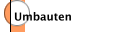 Umbauten