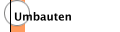 Umbauten